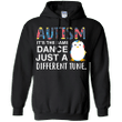 Autism Ist The Same Dance Just A Different Shirt Pullover Hoodie