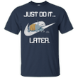 Elephant Just Do It Later ZZZ T shirt