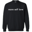 More Self Love G180 Gildan Crewneck Pullover Sweatshirt 8 oz