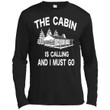 Camping With The Cabin Is Calling Premium Long Sleeve T-Shirt
