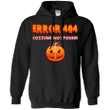 Halloween ERROR 404 costume not found Hoodie