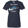 Just Do It Later Snorlax Ladies shirt