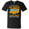 Be Nice To The Bus Driver Funny School Bus Driver T-shirt Mens V-Neck