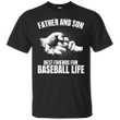 father and son best friends for baseball life father day tshirt