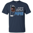 In case of accident My Blood Type is Pepsi T shirt