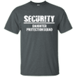 DAUGHTER PROTECTION SQUAD T SHIRT Dad of a Princess