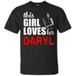 This Girl Loves Her Daryl Dixon - The Walking dead G200 Gildan Ultra C
