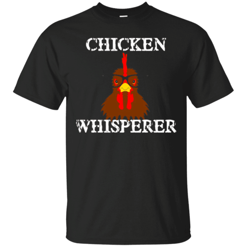 The Chicken Whisperer Funny T-Shirt