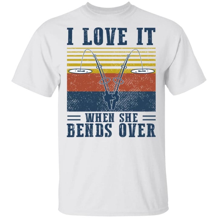 I love It When She Bends Over Fishing Vintage Graphic Tee Shirt, Funny Fishing T-Shirt Fishermen Gift