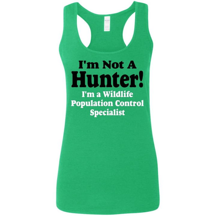 I'm not a Hunter i'm a wildlife population control specialist shirt