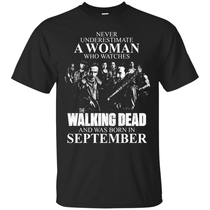 Never Underestimate A Woman Who Watches The Walking Dead And Was Born