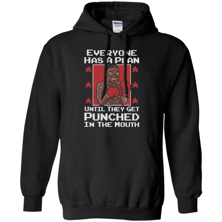 Everyone has a plan until they get punched in the mouth Hoodie