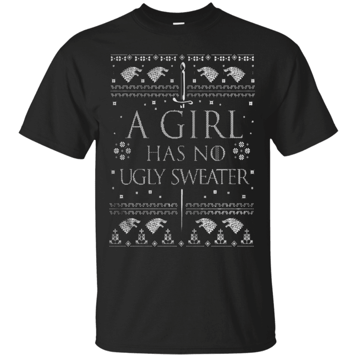 A girl has no ugly sweater T shirt