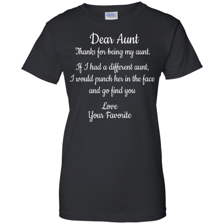 Dear Aunt thsnks for being my aunt love your favorite Ladies shirt