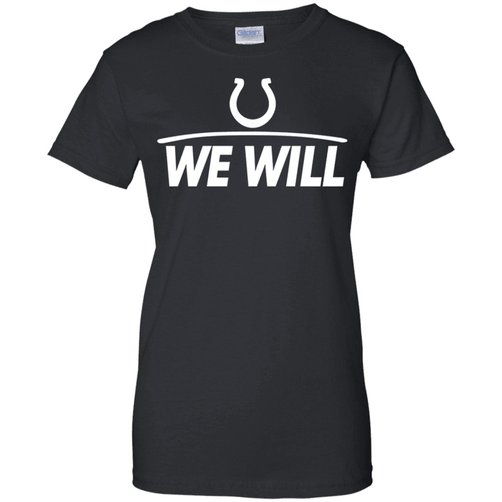 Colts We Will Ladies shirt
