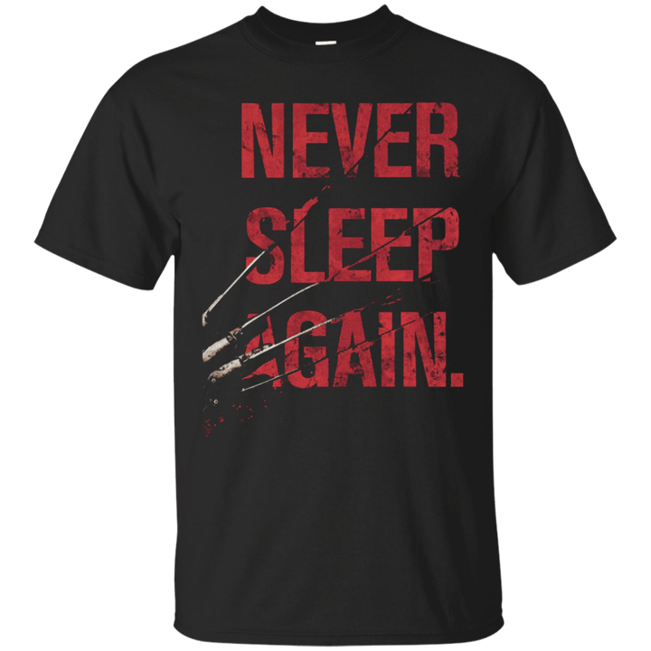 Freddy Krueger Never Sleep Again T shirt