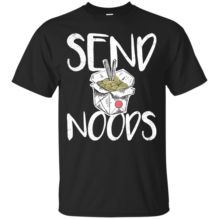 Send Noods Funny Innuendo Ramen Noodle Apparel