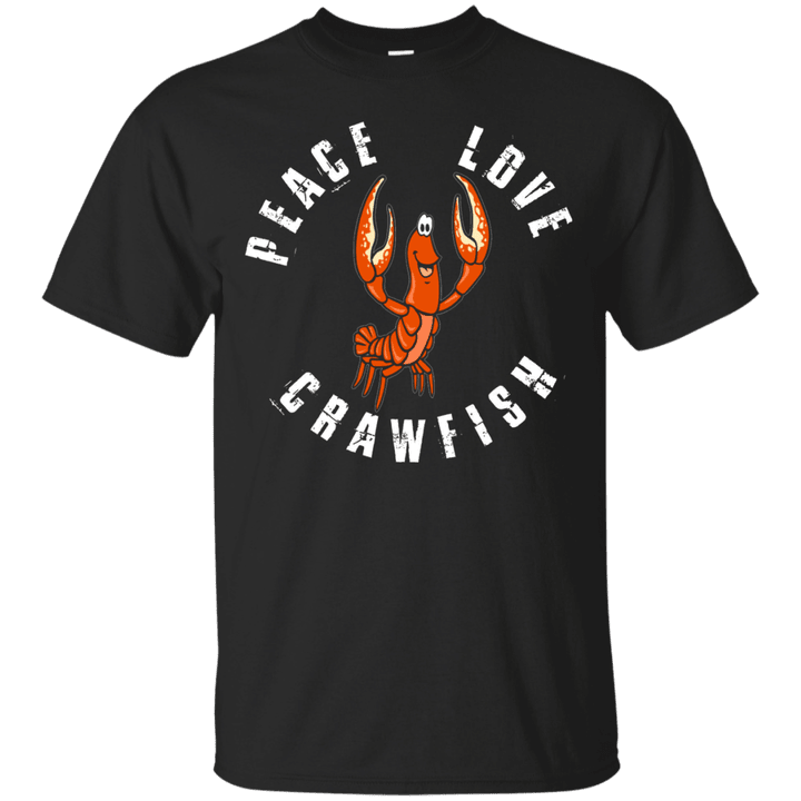 Peace love Crawfish T shirt