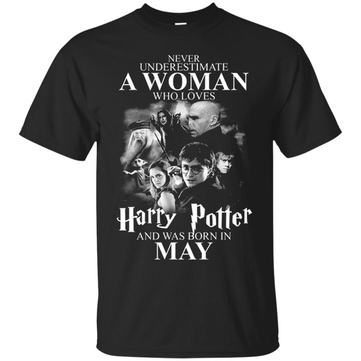 Never Underestimate A Woman Who Loves Harry Potter And Was Born May G2