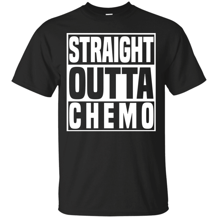 straight outta Chemo T shirt