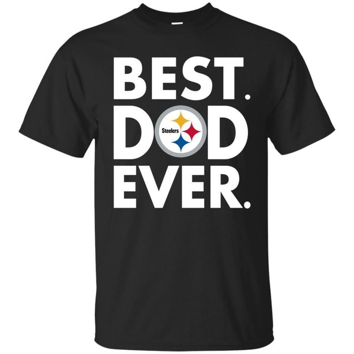 Pittsburgh Steelers Best Dad Ever Shirt