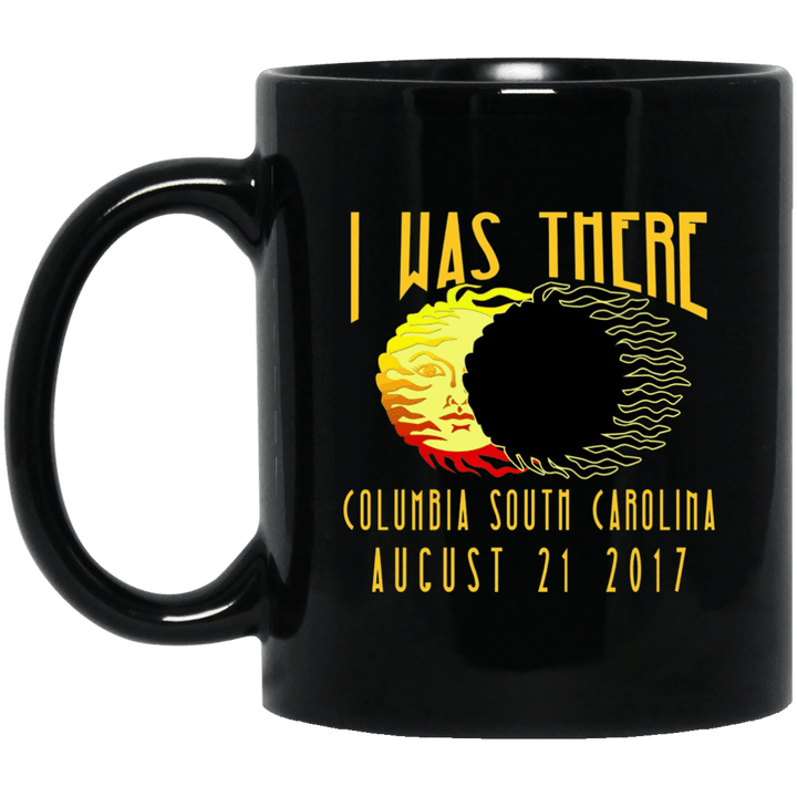 I was there columbia south carolina august 21st 2017 solar eclipse mug