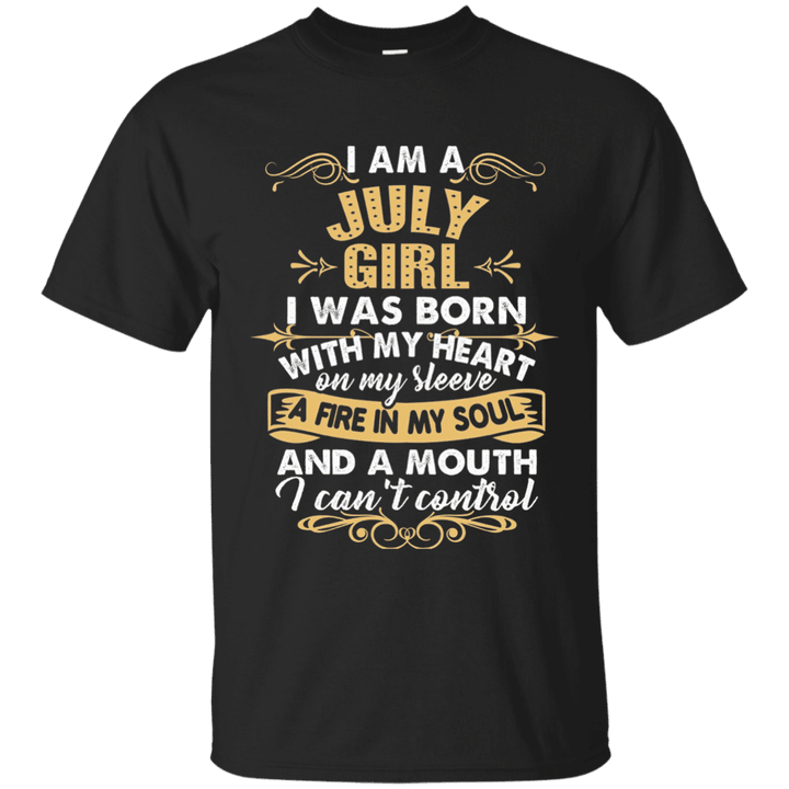 im a july girl i cant control funny t shirt