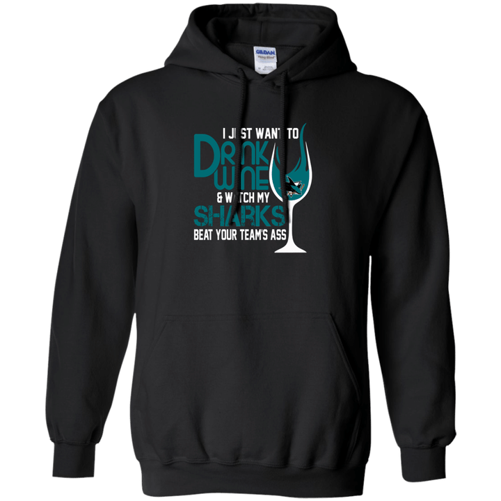 I just want to drink wine watch my San Jose Sharks beat your teams