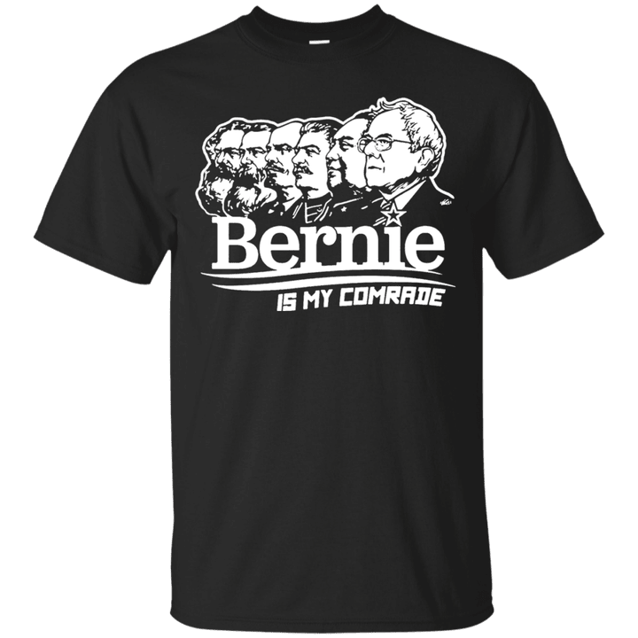 Bernie Sanders Is My Comrade T shirt