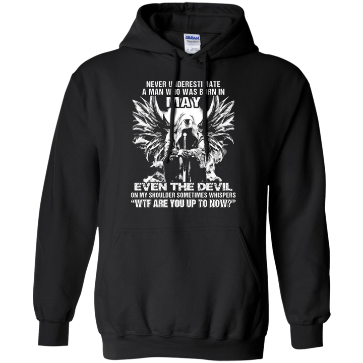 Never Underestimate A Man Who Was Born In May Even The Devil Hoodie