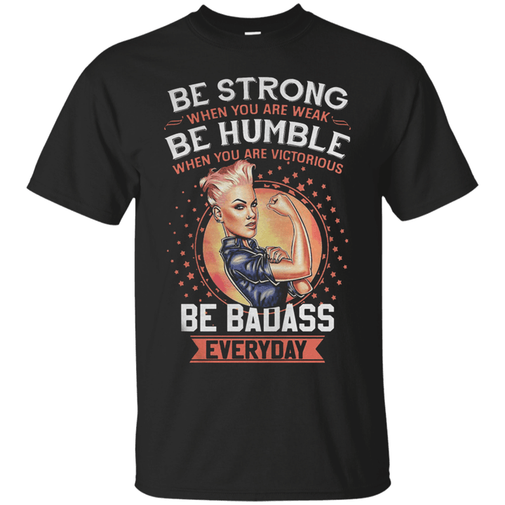 Pink Be strong when you are weak be humble G200 Gildan Ultra Cotton T-