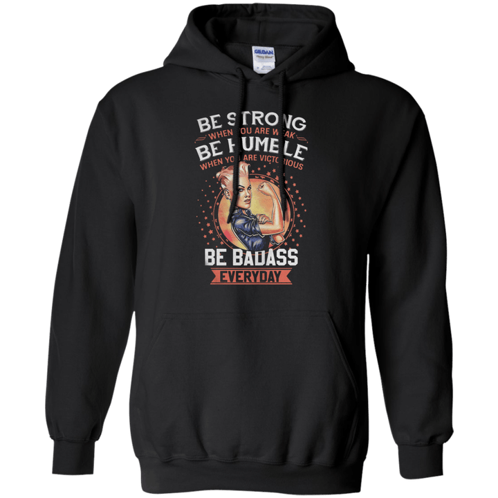 Pink Be strong when you are weak be humble Hoodie