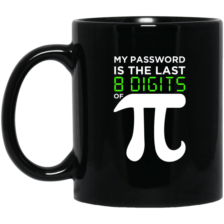 My Password Is The Last 8 Digits Of Pi Funny Math Joke Mug