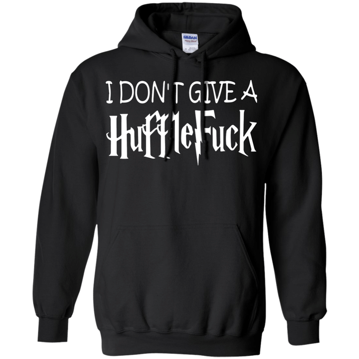 I Dont Give A Hufflefuck Hoodie