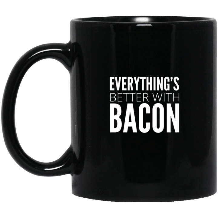 Everythings better with bacon mug