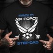 Proud Air Force Step Dad T-Shirt Proud American Shirts Step Dad Gifts Veteran Day Ideas