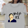 AOC Abolish Ice Shirt Alexandria Ocasio Cortez Congress Abolish Ice T-Shirt
