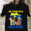 We Stand With Ukraine T-shirt Freedom No War In Ukraine Support Ukrainian Merch
