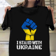 Fuck Putin Shirt Ukrainian Fist I Stand With Ukraine Shirt Merch Gift
