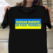 Ukraine T-Shirt Russian Warship Go Fuck Yourself No War Please Ukraine Shirt