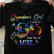 Grandpa's Girl I Used To Be His Angel Now He's Mine T-Shirt Grandpa In Heaven Shirt Gift