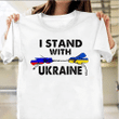 I Stand With Ukraine Shirt Support Ukraine Apparel Russian Warship Go Fuck Yourself Clothing