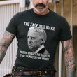 The Face You Make When Invades The Country That Launders Money Shirt Political FJB Apparel