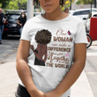 One Woman Can Make A Difference Shirt Black Woman BLM Apparel Gifts
