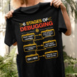 6 Stages Debugging Shirt Computer Programmer Funny T-Shirt Gifts For Software Engineers