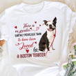 There Is No Greater Earthly Privilege Than Loved By A Boston Terrier T-Shirt Dog Lover Shirt