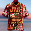 I Rub My Meat Before I Stick It In Hawaiian Shirt Grilling Bbq Gifts For Men
