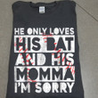 He Only Loves His Bat And His Mama I'm Sorry T-Shirt Funny Baseball Shirt