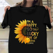 Sunflower I'm A Happy Go Lucky Ray Of Sunshine Shirt Funny Sayings Sunflower Graphic Tee
