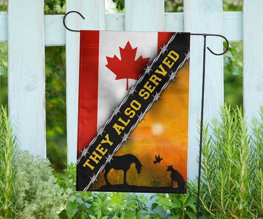 Canada Animal They Also Served Flag Sacrifice Animal Memorial Day Flag Yard Decoration